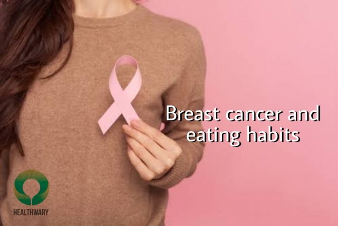 Breast cancer and eating habits